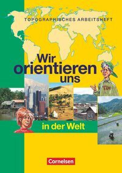 Wir orientieren uns - Topographische Arbeitshefte - Ausgabe 2002