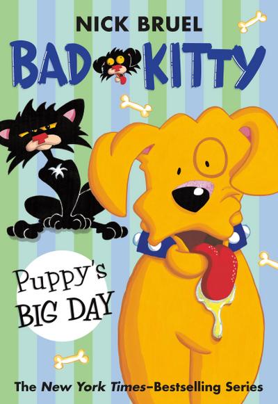Bad Kitty: Puppy’s Big Day (Paperback Black-And-White Edition)