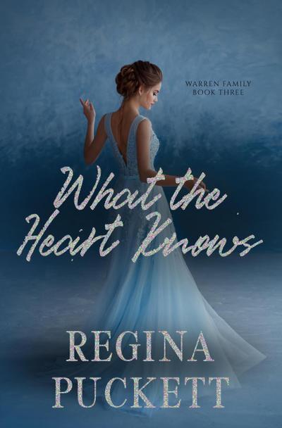 What the Heart Knows (The Warren Family Series, #3)