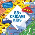 88 x Origami Kids - Fahrzeuge