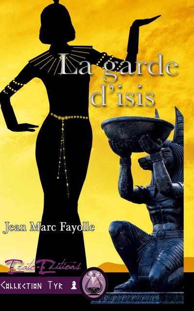 La Garde d’Isis
