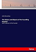 The History and Objects of the Foundling Hospital