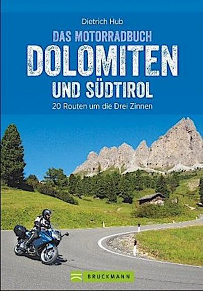 Das Motorradbuch Dolomiten und Südtirol
