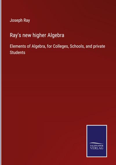 Ray’s new higher Algebra