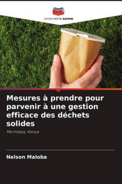 Mesures à prendre pour parvenir à une gestion efficace des déchets solides