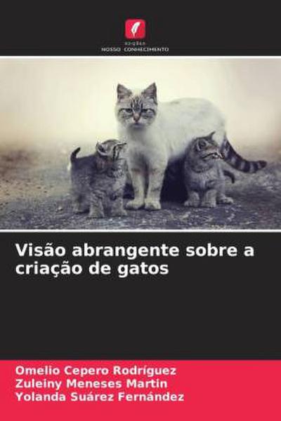 Visão abrangente sobre a criação de gatos