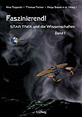 Faszinierend! Star Trek und die Wissenschaften Band 1