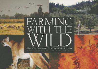 Farming with the Wild: Enhancing Biodiversity on Farms and Ranches
