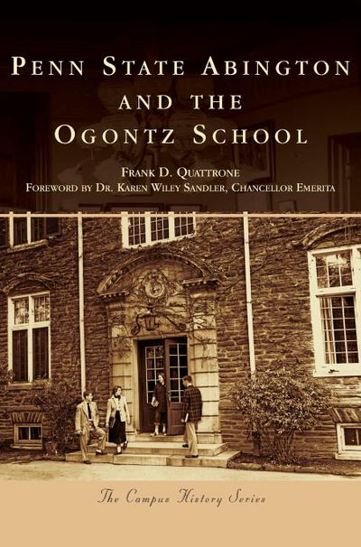 Penn State Abington and the Ogontz School