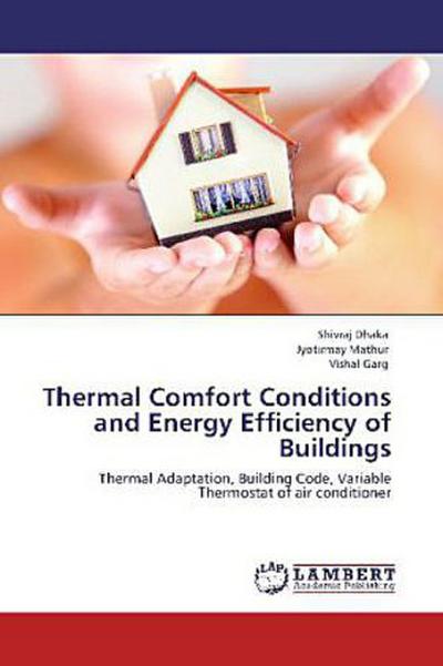 Thermal Comfort Conditions and Energy Efficiency of Buildings