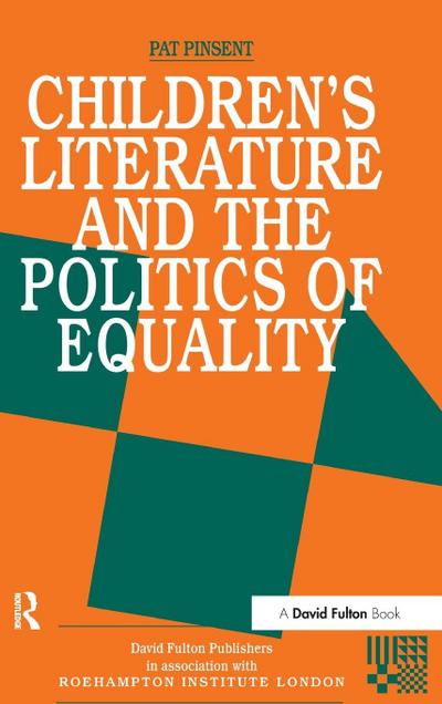 Childrens Literature and the Politics of Equality
