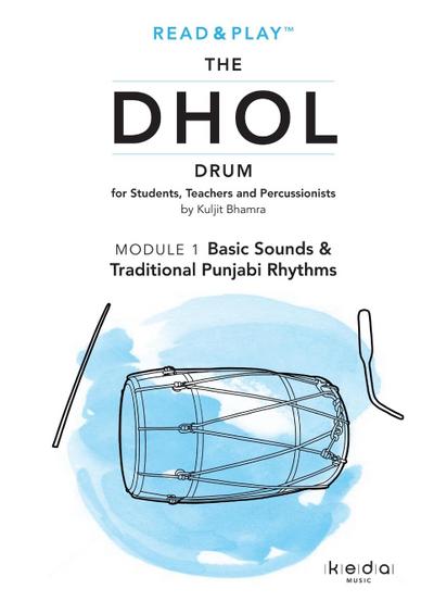 Read and Play the Dhol Drum MODULE 1