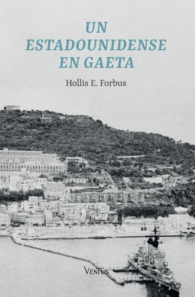 Un estadounidense en Gaeta
