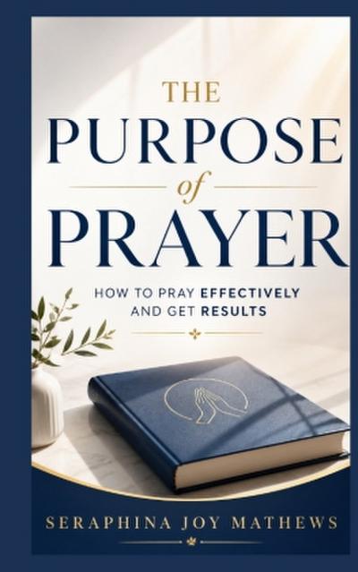 The Purpose of Prayer