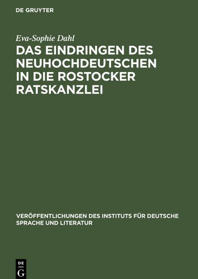 Das Eindringen des Neuhochdeutschen in die Rostocker Ratskanzlei