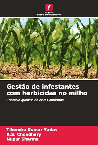 Gestão de infestantes com herbicidas no milho