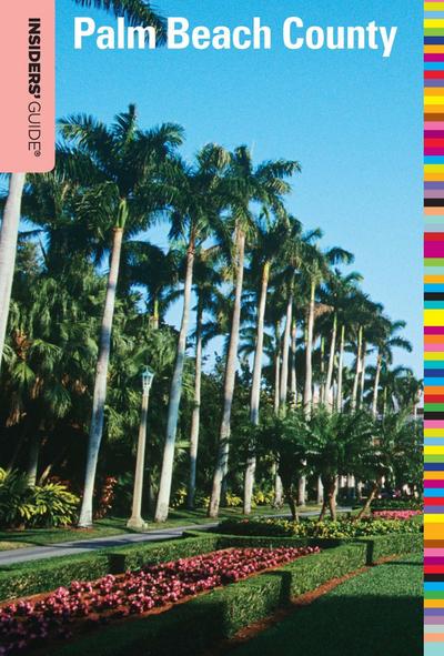 Insiders’ Guide(R) to Palm Beach County