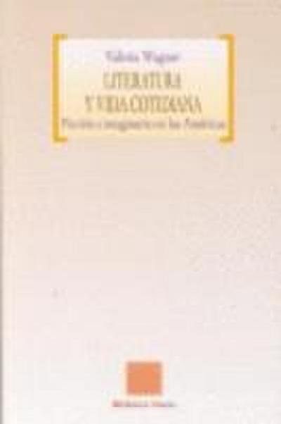 Literatura y vida cotidiana : ficción e imaginario en las Américas