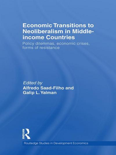 Economic Transitions to Neoliberalism in Middle-Income Countries