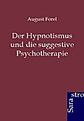 Der Hypnotismus und die suggestive Psychotherapie