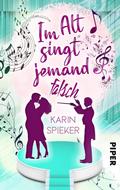 Im Alt singt jemand falsch von Karin Spieker | Ebook