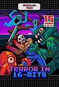 Terror in 16-bits