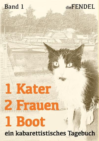 1 Kater 2 Frauen 1 Boot