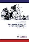 Food Serving Trolley for Indian marriage Halls