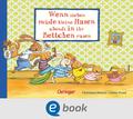 Wenn sieben müde kleine Hasen abends in ihr Bettchen rasen
