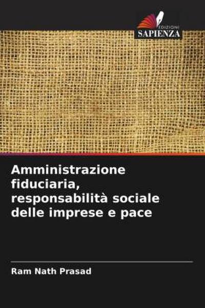 Amministrazione fiduciaria, responsabilità sociale delle imprese e pace