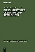 Die Zukunft des Clearing und Settlement