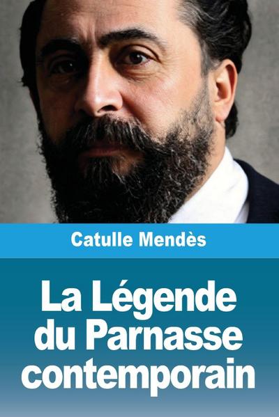 La Légende du Parnasse contemporain