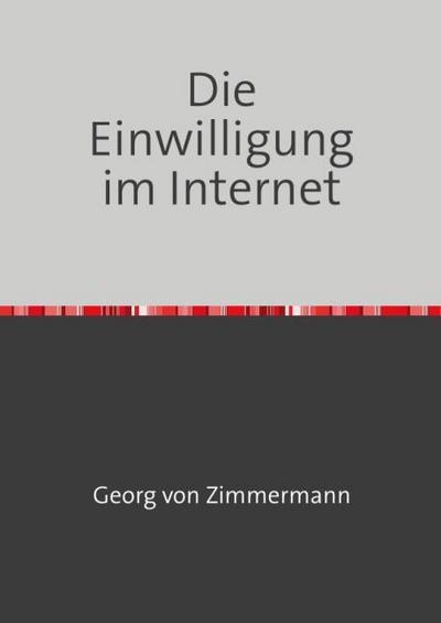 Die Einwilligung im Internet
