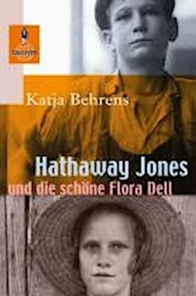 Hathaway Jones und die schöne Flora Dell