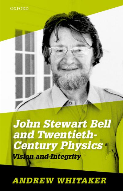John Stewart Bell and Twentieth-Century Physics