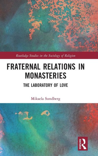 Fraternal Relations in Monasteries