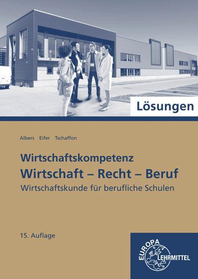 Lösungen zu 77215: Wirtschaft - Recht - Beruf