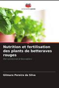 Nutrition et fertilisation des plants de betteraves rouges