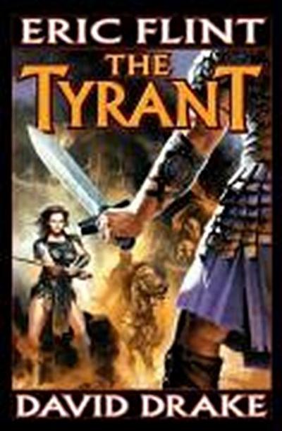 The Tyrant (Raj Whitehall) - Eric Flint, David Drake