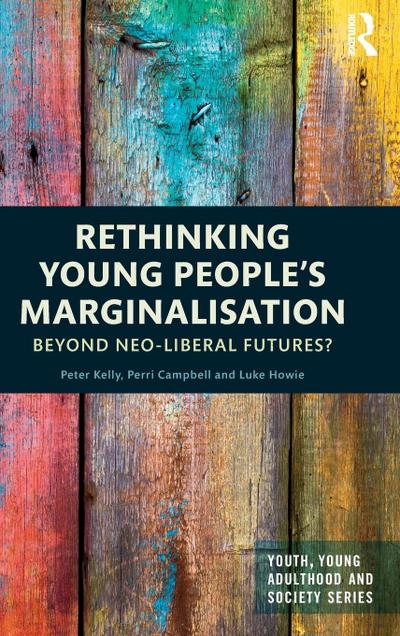 Rethinking Young People’s Marginalisation