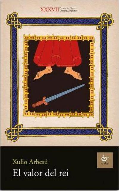 Arbesú, X: Valor del rei