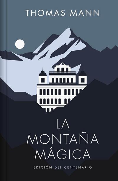 La montaña mágica (Edición del centenario)
