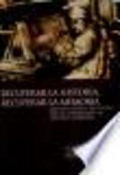 Recuperar la historia, recuperar la memoria : edición crítica de textos para el aprendizaje de la historia moderna