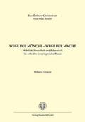 Wege der Mönche - Wege der Macht