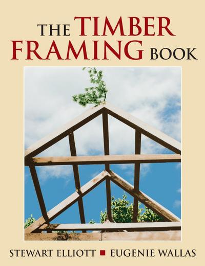 Timber Framing Book