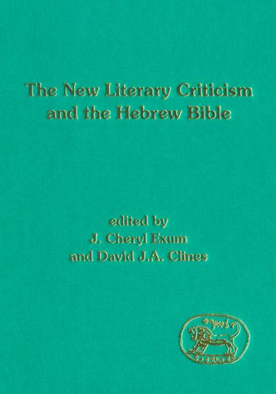 The New Literary Criticism and the Hebrew Bible