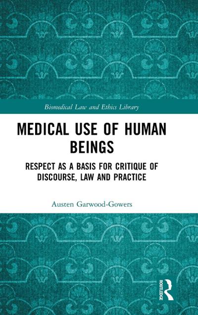 Medical Use of Human Beings