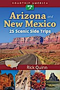 RoadTrip America Arizona & New Mexico:  25 Scenic Side Trips