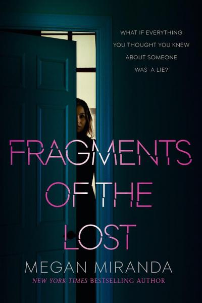 Fragments of the Lost