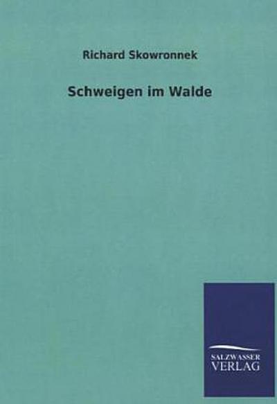 Schweigen im Walde